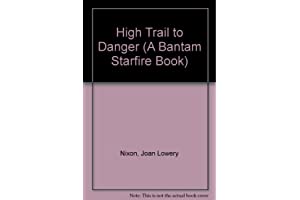 HIGH TRAIL TO DANGER (A Bantam Starfire Book)