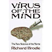 Virus of the Mind: The New Science of the Meme