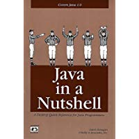 Java in a Nutshell: A Desktop Quick Reference for Java Programmers (Nutshell Handbooks)