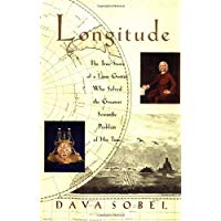 Longitude: The True Story of a Lone Genius Who Solved the Greatest Scientific Problem of His Time