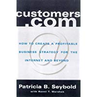 Customers.com: How to Create a Profitable Business Strategy for the Internet and Beyond