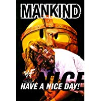 Mankind: Have a Nice Day - A Tale of Blood and Sweatsocks