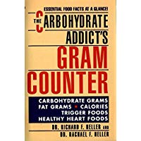 The Carbohydrate Addict's Gram Counter: Essential Food Facts at a Glance (Signet)