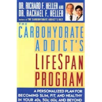 The Carbohydrate Addict's Lifespan Program: Personalized Plan for bcmg Slim Fit Healthy your 40s 50s 60s Beyond