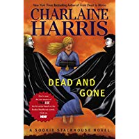 Dead And Gone: A Sookie Stackhouse Novel (Sookie Stackhouse/True Blood)