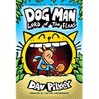 Dog Man: Lord of the Fleas: From the Creator of Captain Underpants (Dog Man #5) (5)