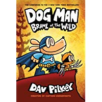 Dog Man: Brawl of the Wild: From the Creator of Captain Underpants (Dog Man #6) (6)