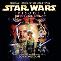 Star Wars Episode I: The Phantom Menace - Original Motion Picture Soundtrack