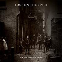 Lost On The River [Deluxe Version]