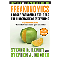 Freakonomics Rev Ed: A Rogue Economist Explores the Hidden Side of Everything
