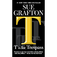 T is for Trespass: A Kinsey Millhone Novel
