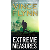 Extreme Measures: A Thriller (A Mitch Rapp Novel Book 9)