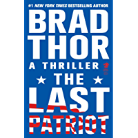The Last Patriot: A Thriller (The Scot Harvath Series Book 7)