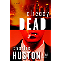 Already Dead: A Novel (Joe Pitt Casebooks Book 1)