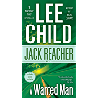 A Wanted Man (with bonus short story Not a Drill) (Jack Reacher, Book 17)