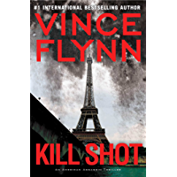 Kill Shot: An American Assassin Thriller (The Mitch Rapp Prequel Series Book 2)