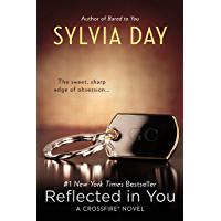 Reflected in You (Crossfire, Book 2)