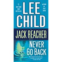 Never Go Back (with bonus novella High Heat) (Jack Reacher, Book 18)